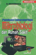 Panduan Praktik Laboratorium Mikrobiologi dan Rumah Sakit