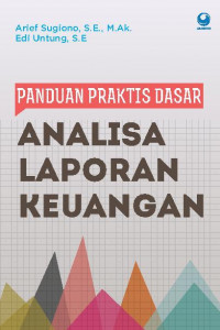 Panduan Praktis Dasar Analisa Laporan Keuangan