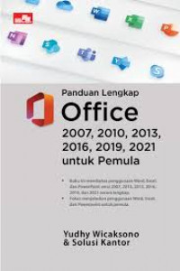 Panduan lengkap office 2007,2010,2013,2016,2019,2021 untuk pemula