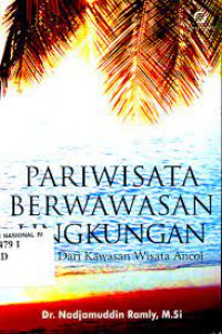 Pariwisata Berwawasan Lingkungan ; Belajar dari Kawasan Wisata Ancol