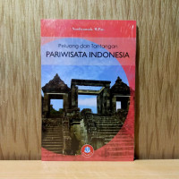 Peluang dan tantangan pariwisata indonesia