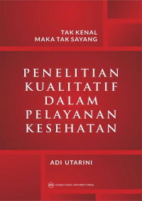 Penelitian Kualitatif dalam Pelayanan Kesehatan