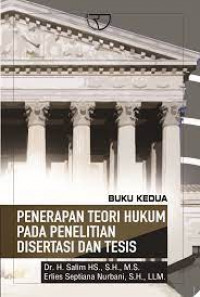 Penerapan Teori Hukum pada Penelitian Disertasi dan Tesis