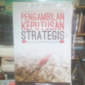 Pengambilan Keputusan Strategis Berbasis EFAS / IFAS / SFAS dan AHP