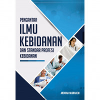 Pengantar Ilmu Kebidanan dan Standar Profesi Kebidanan