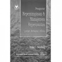 Pengantar Kepemimpinan & Manajemen Keperawatan, untuk Perawat Klinis