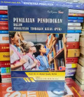 Penilaian Pendidikan dalam Penelitian Tindakan Kelas (PTK)