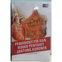 Periodontitis dan risiko penyakit jantung koroner