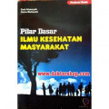 Pilar Dasar Ilmu Kesehatan Masyarakat