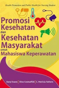 Promosi Kesehatan dan Kesahatan Masyarakat untuk Mahasiswa Keperawatan