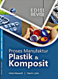 Proses Manufaktur Plastik Dan Komposit - Edisi Revisi