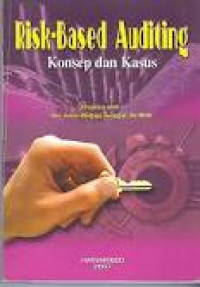 Risk-Based Auditing : Konsep dan Kasus