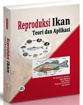 Reproduksi ikan ; Teori dan aplikasi