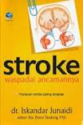 Stroke : waspadai ancamannya