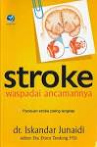Stroke : waspadai ancamannya