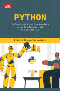 Python ; Implementasi algoritma kompleks dalam era industri 5.0 dan society 5.0