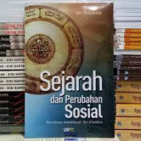 Sejarah dan Perubahan Sosial Pemikiran Intelektual Ibn Khaldun