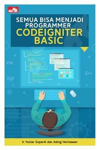 Semua bisa menjadi programmer codeigniter basic