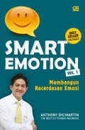 Smart emotion, volume 1 : membangun kecerdasan emosi