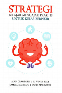 Strategi Belajar-Mengajar Praktis untuk Kelas Berpikir