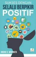 Sukses Dengan Selalu Berpikir Positif