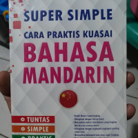 Super simple cara praktis kuasai bahasa mandarin