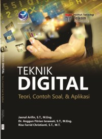 Teknik Digital ; Teori, Contoh Soal, dan Aplikasi
