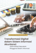 Transformasi digital dalam sistem informasi akuntansi ; Optimalisasi kepuasan pengguna sistem informasi