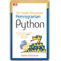 Trik Cepat Menguasai Pemrograman Python