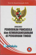 Urgensi Pendidikan Pancasila dan Kewarganegaraan di Perguruan Tinggi