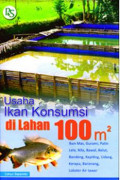Usaha Ikan Konsumsi Di Lahan 100 m2
