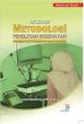 Aplikasi metodologi : penelitian kesehatan