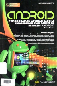 Android ; Pemrograman Aplikasi Mobile Smartphone dan Tablet PC Berbasis Android