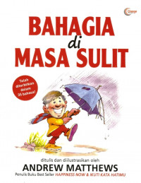 Bahagia Di MAsa Sulit