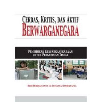 Cerdas, Kritis, dan Aktif Berwarganegara