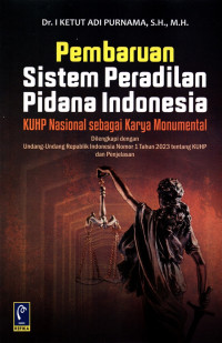 Pembaruan sistem peradilan pidana Indonesia