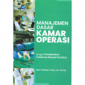 Manajemen dasar kamar operasi dengan pendekatan evidence based practice