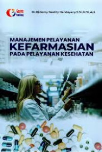 Manajemen pelayanan kefarmasian pada pelayanan kesehatan