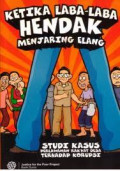 Ketika Laba-laba Hendak Menjaring Elang; Studi kasus perlawanan rakyat desa terhadap korupsi