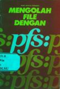 Mengolah File dengan PFS