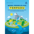 Model Pengelolaan Terpadu ; Daerah Aliran Sungai dengan Wilayah Pesisir untuk perikanan Berkelanjutan