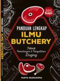 paduan Lengkap Ilmu Butchery ; Teknik Pemotong dan Pengolahan Daging