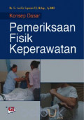 Konsep Dasar Pemeriksaan Fisik Keperawatan