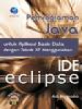 Pemrograman Java untuk Aplikasi Basis Data dengan Teknik XP Menggunakan IDE Eclipse