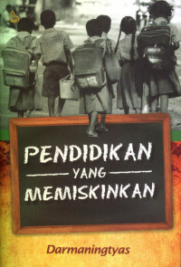 Pendidikan Yang Memiskinkan
