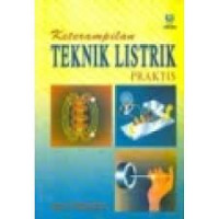 Teknik listrik : ketrampilan praktis