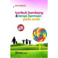 Tumbuh Kembang & Terapi Bermain Pada Anak