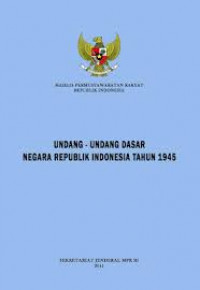 Undang-Undang Dasar Negara Republik Indonesia Tahun 1945